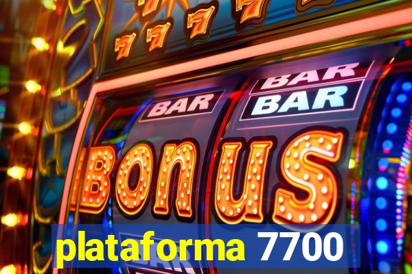 plataforma 7700